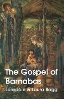 The Gospel Of Barnabas - Laura Ragg Lonsdale Ragg (Translator) - cover