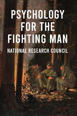 Psychology For The Fighting Man - National Research Council - cover