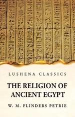 The Religion of Ancient Egypt