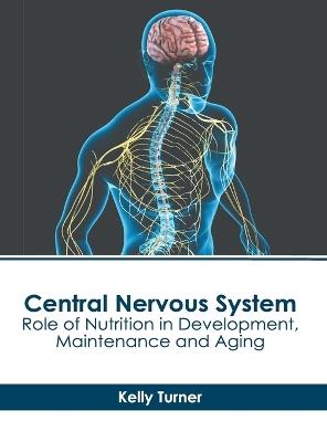 Central Nervous System: Role of Nutrition in Development, Maintenance and Aging - cover