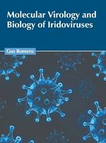 Molecular Virology and Biology of Iridoviruses