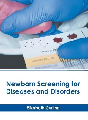 Newborn Screening for Diseases and Disorders - cover