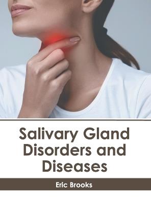 Salivary Gland Disorders and Diseases - cover