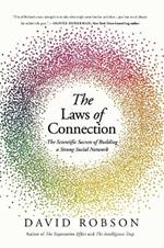 The Laws of Connection: The Scientific Secrets of Building a Strong Social Network