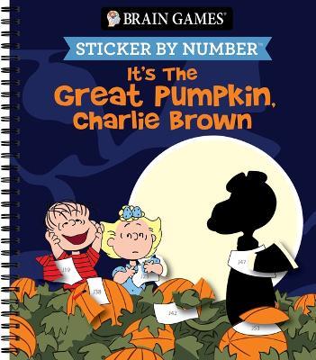 Brain Games - Sticker by Number: It's the Great Pumpkin, Charlie Brown - Publications International Ltd,Brain Games,New Seasons - cover