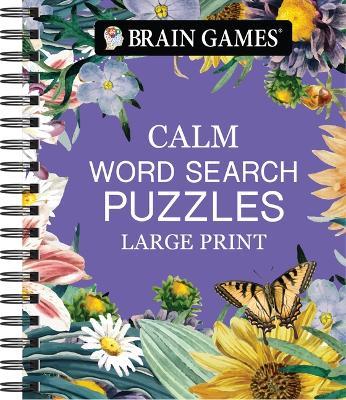 Brain Games - Calm: Word Search - Large Print - Publications International Ltd,Brain Games - cover