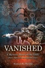 Vanished: A Mystery Novel of the NSIU (Navy Special Investigation Unit)