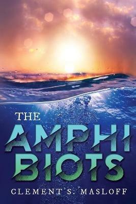 The AMPHIBIOTS - Clement Masloff - cover