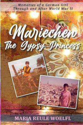 Mariechen- The Gypsy Princess - Maria Reule Woefl - cover