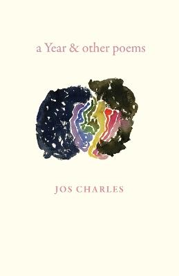 A Year & Other Poems - Jos Charles - cover
