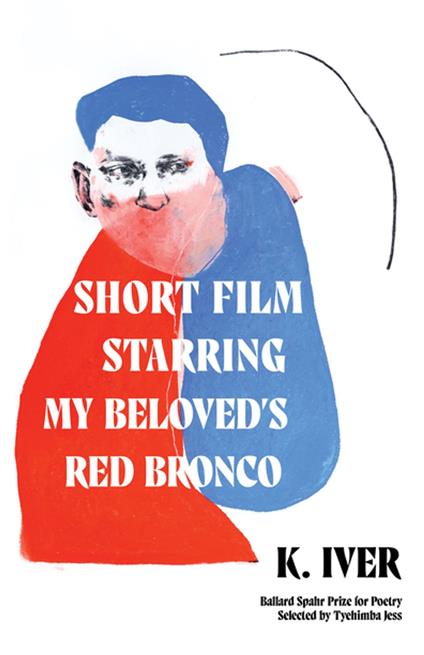 Short Film Starring My Beloved’s Red Bronco