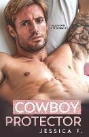 Cowboy Protector: Milliardar Liebesromane