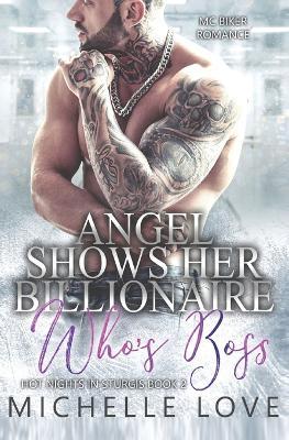 Angel Shows Her Billionaire Who's Boss: MC Biker Romance - Michelle Love - cover