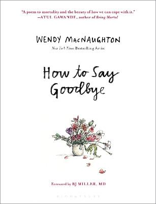 How to Say Goodbye - Wendy MacNaughton - cover