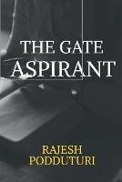 The Gate Aspirant - Rajesh Podduturi - cover