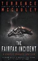 The Fairfax Incident: A Charlie Doherty Thriller