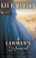 A Lawman's Reward: A Historical Christian Romance - Kay P Dawson - cover