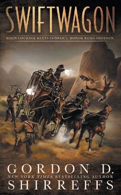 Swiftwagon: A Western Novel - Gordon D Shirreffs - cover