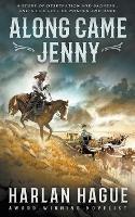 Along Came Jenny: A Western Romance