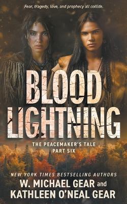 Blood Lightning: A Historical Fantasy Series - W Michael Gear,Kathleen O'Neal Gear - cover