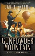 Gunpowder Mountain: A Western Novel