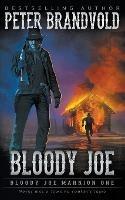 Bloody Joe: Classic Western Series - Peter Brandvold - cover