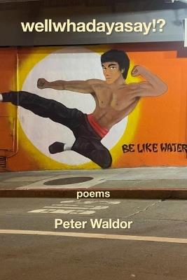 Wellwhadayasay!? - Peter Waldor - cover