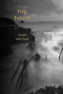 Fog Totem - Anne Mitchell - cover