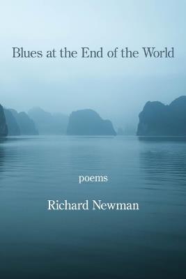 Blues at the End of the World - Richard Newman - cover