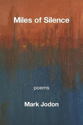 Miles of Silence - Mark Jodon - cover