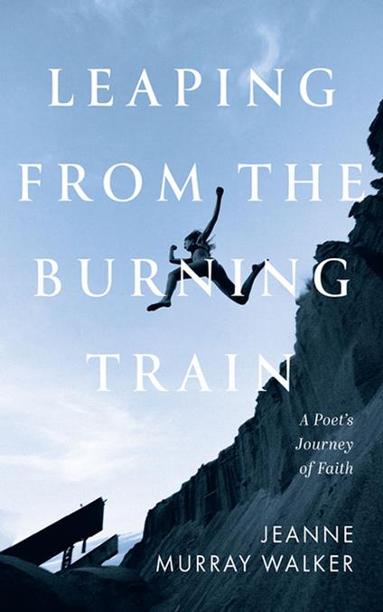 Leaping from the Burning Train