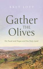 Gather the Olives