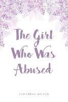 The Girl Who Was Abused