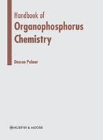 Handbook of Organophosphorus Chemistry