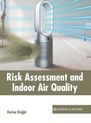 Risk Assessment and Indoor Air Quality - cover