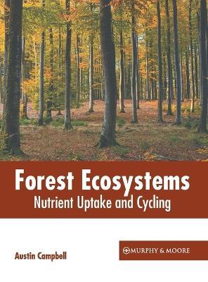 Forest Ecosystems: Nutrient Uptake and Cycling - cover