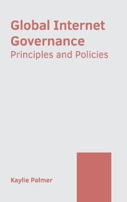 Global Internet Governance: Principles and Policies - cover