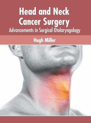 Head and Neck Cancer Surgery: Advancements in Surgical Otolaryngology - cover