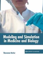 Modeling and Simulation in Medicine and Biology