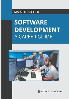 Software Development: A Career Guide - cover