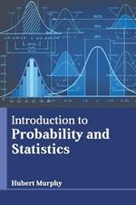 Introduction to Probability and Statistics