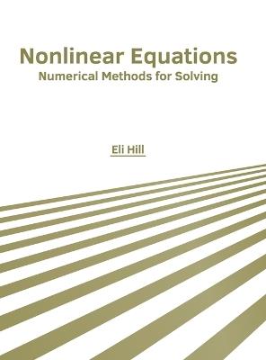 Nonlinear Equations: Numerical Methods for Solving - cover