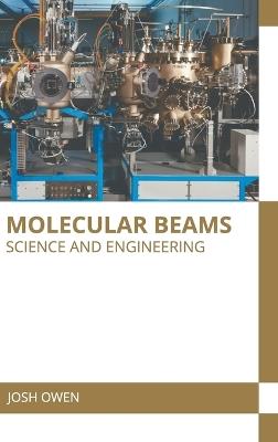 Molecular Beams: Science and Engineering - cover