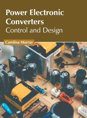 Power Electronic Converters: Control and Design - cover