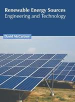 Renewable Energy Sources: Engineering and Technology