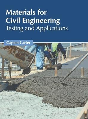 Materials for Civil Engineering: Testing and Applications - cover