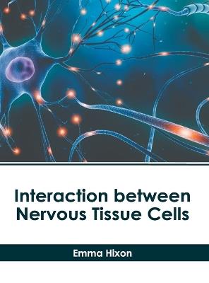 Interaction Between Nervous Tissue Cells - cover