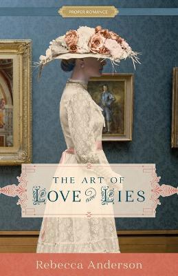 The Art of Love and Lies - Rebecca Anderson - cover