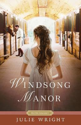 Windsong Manor - Julie Wright - cover