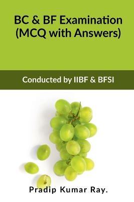 BC & BF Examination (MCQ with Answers) - Pradip Kumar - cover